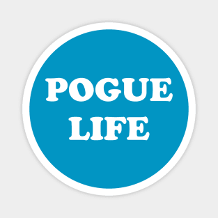 Pogue Life Magnet